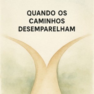 A solidão de ver os caminhos se desenparelharem